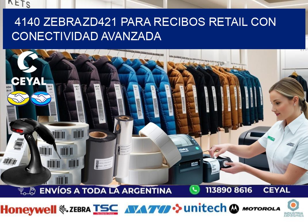 4140 Zebra ZD421 para recibos retail con conectividad avanzada